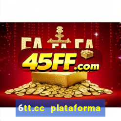 6tt.cc plataforma de jogos